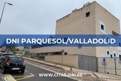 Cita Previa DNI Parquesol/Valladolid